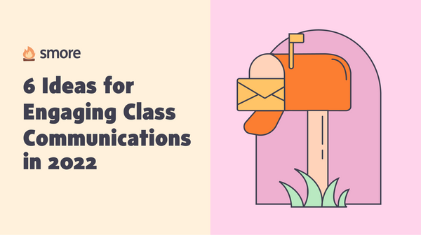 6 Ideas for Engaging Class Communications in 2022