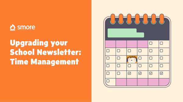 Upgrading your School Newsletter: Time Management
