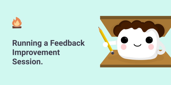 Running a Feedback Improvement Session